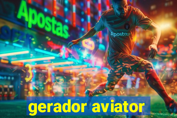 gerador aviator