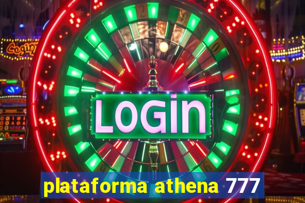 plataforma athena 777