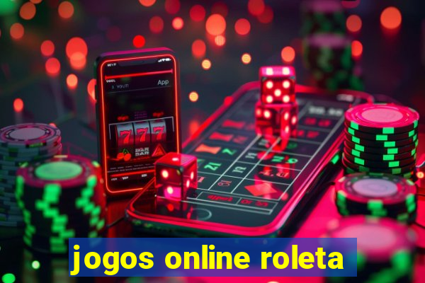 jogos online roleta