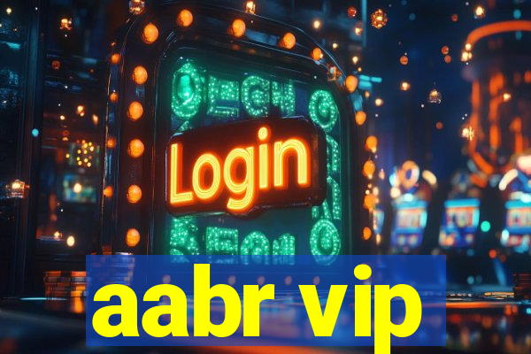 aabr vip