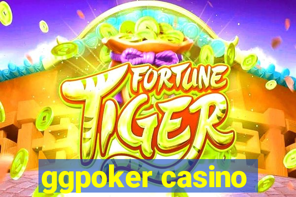 ggpoker casino