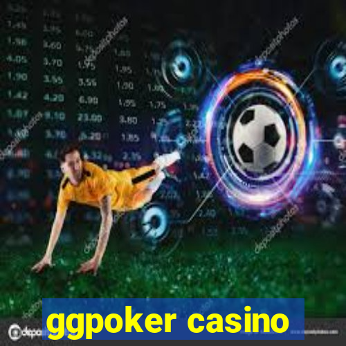 ggpoker casino