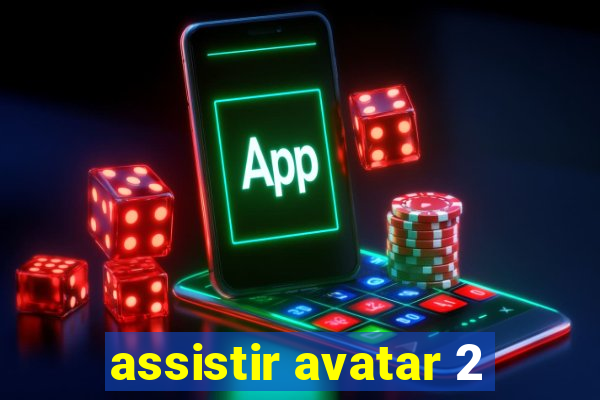 assistir avatar 2