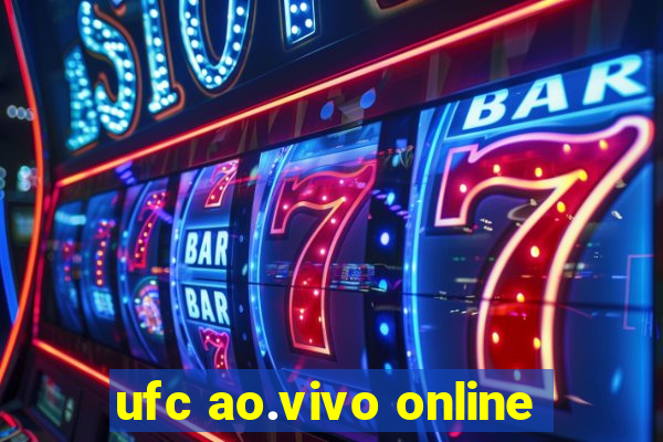 ufc ao.vivo online