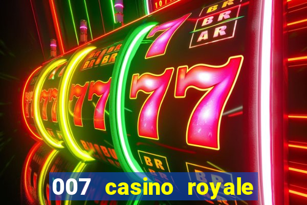 007 casino royale filme completo dublado hd download