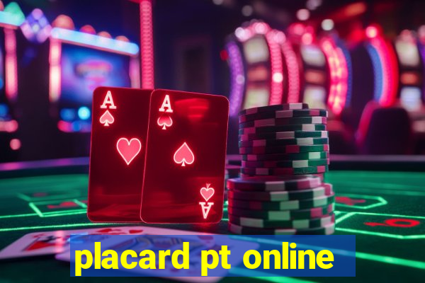 placard pt online