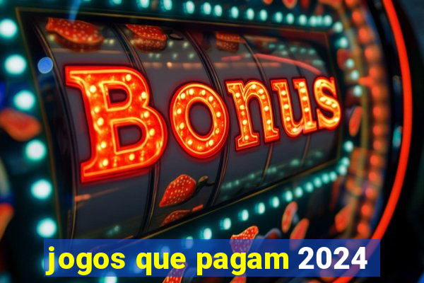 jogos que pagam 2024