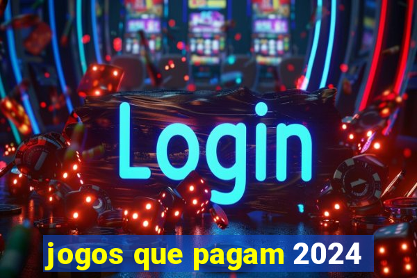 jogos que pagam 2024