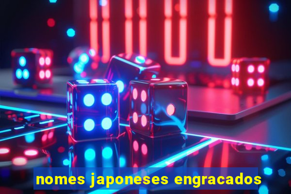 nomes japoneses engracados