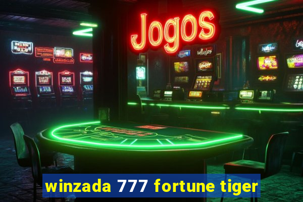 winzada 777 fortune tiger