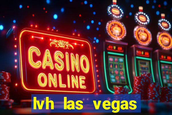 lvh las vegas hotel & casino