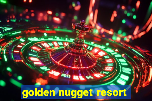 golden nugget resort