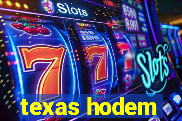 texas hodem