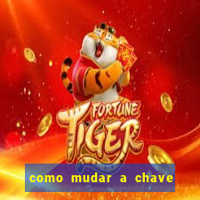 como mudar a chave pix do jogo fortune tiger