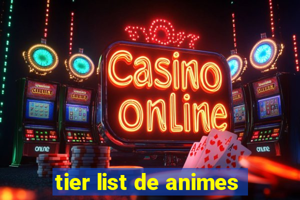 tier list de animes