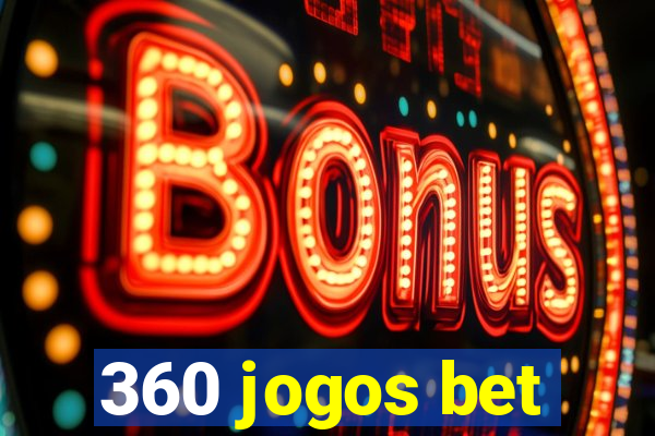 360 jogos bet