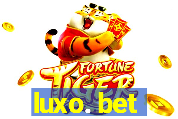 luxo. bet