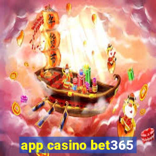 app casino bet365