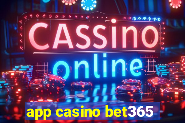 app casino bet365