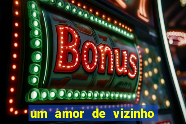 um amor de vizinho karen santos pdf