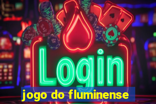 jogo do fluminense