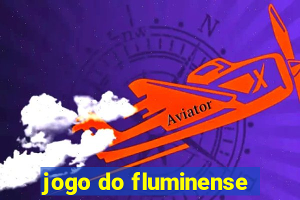 jogo do fluminense