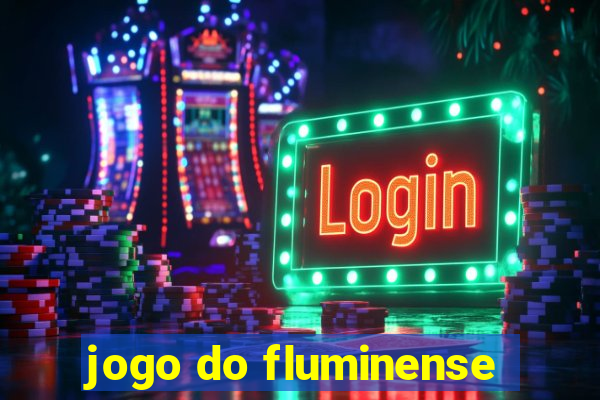 jogo do fluminense