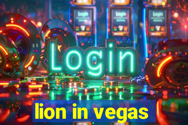 lion in vegas