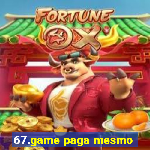 67.game paga mesmo