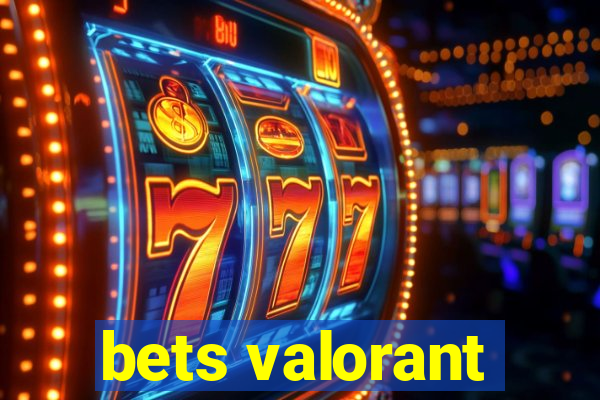 bets valorant