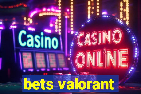 bets valorant