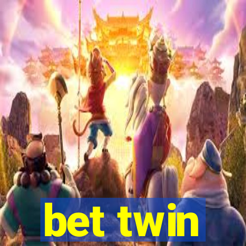 bet twin