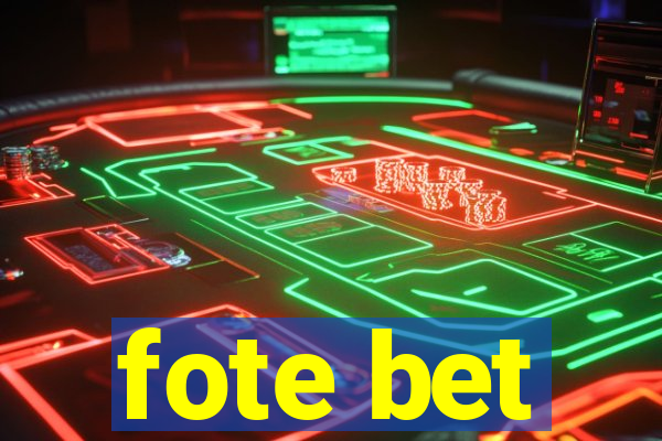 fote bet