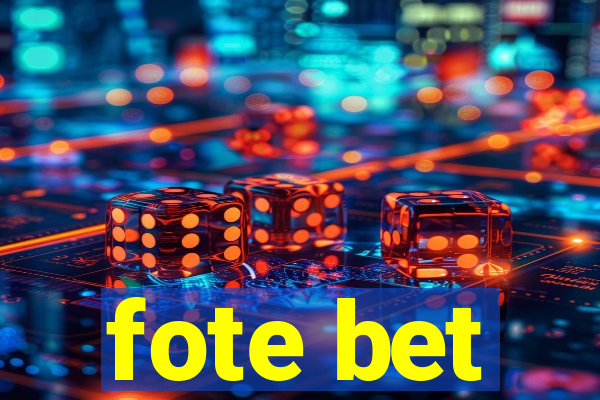 fote bet