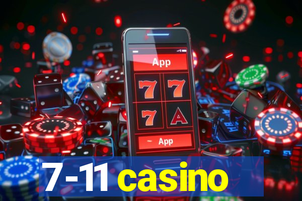 7-11 casino