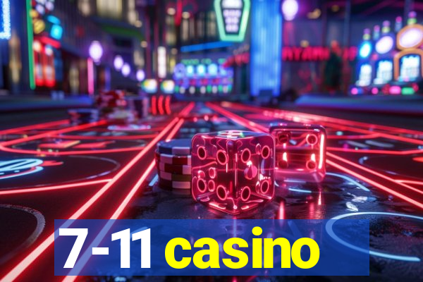 7-11 casino