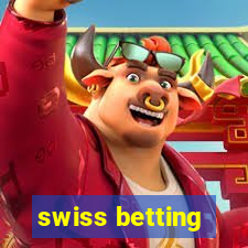 swiss betting