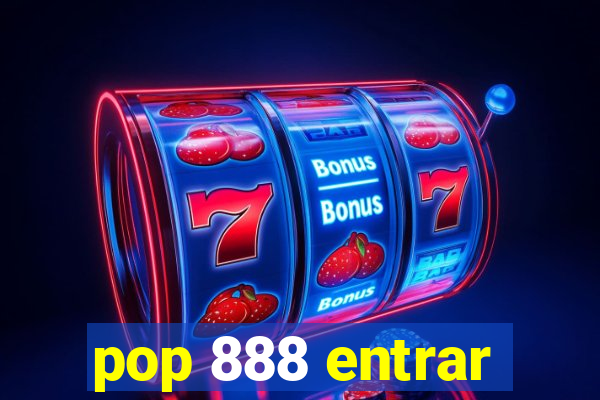 pop 888 entrar