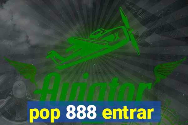 pop 888 entrar