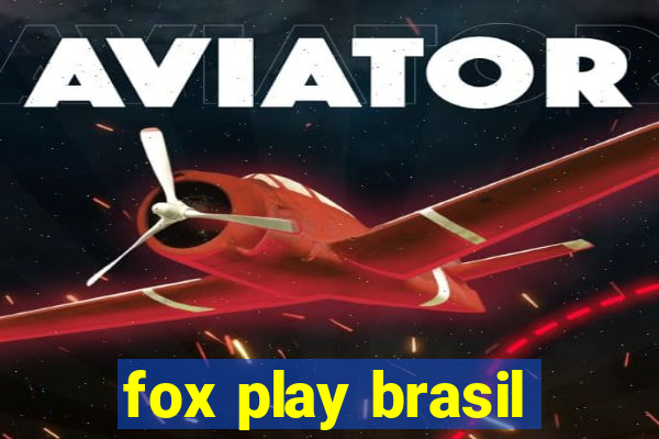 fox play brasil