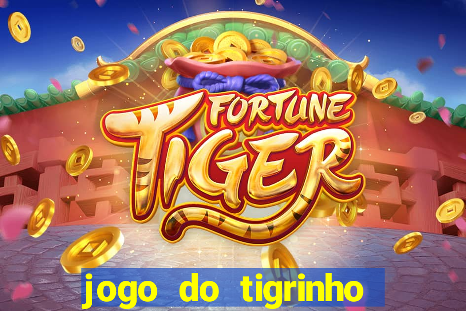 jogo do tigrinho de 2 reais