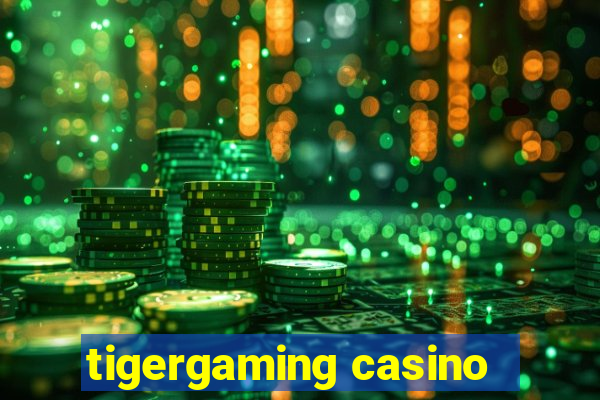 tigergaming casino