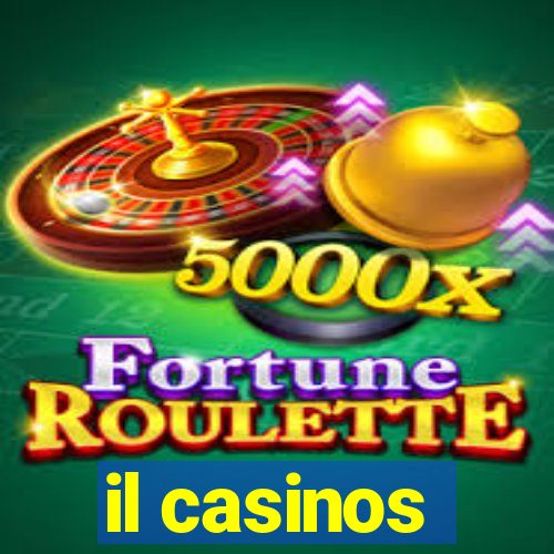 il casinos