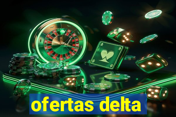 ofertas delta