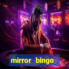 mirror bingo welcome bonus