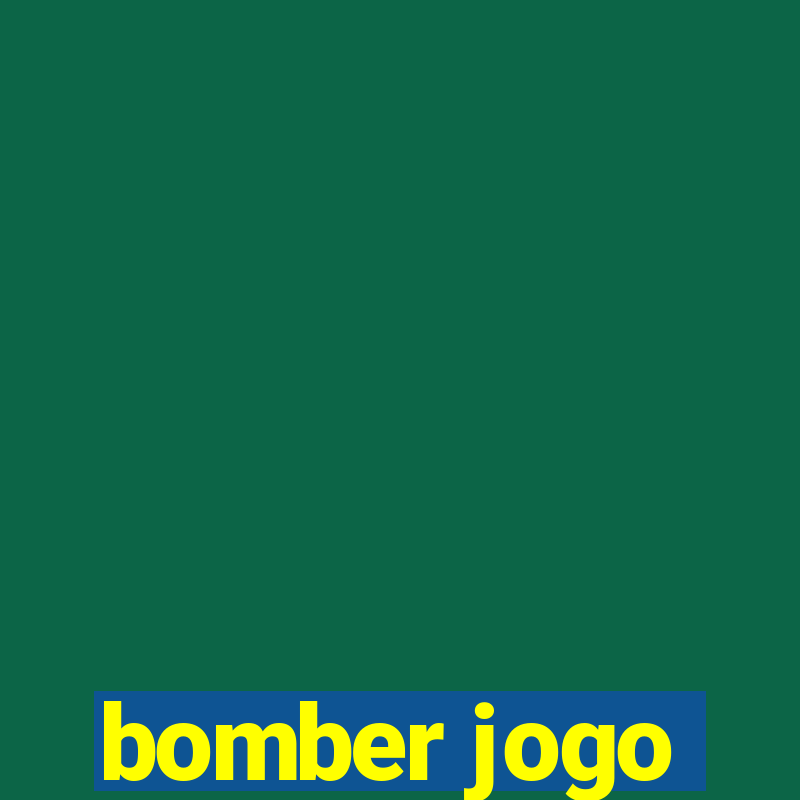 bomber jogo