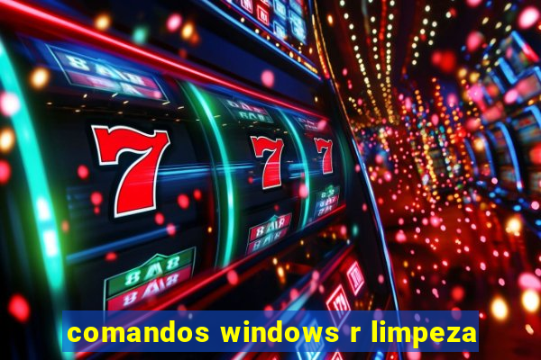 comandos windows r limpeza