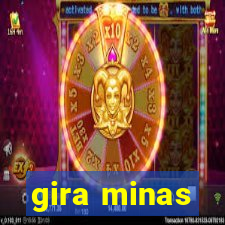 gira minas