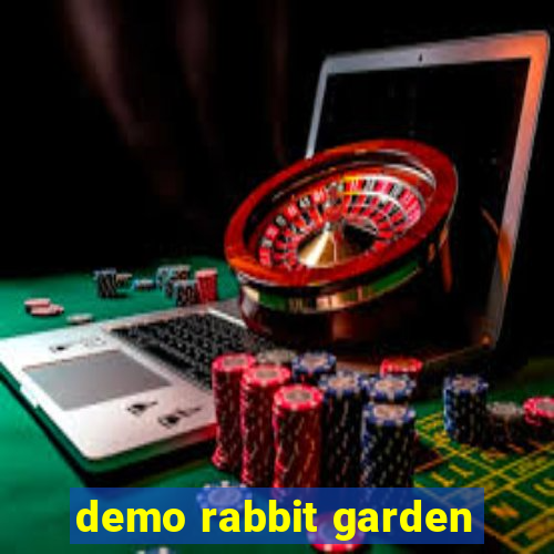 demo rabbit garden