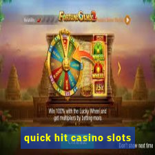 quick hit casino slots